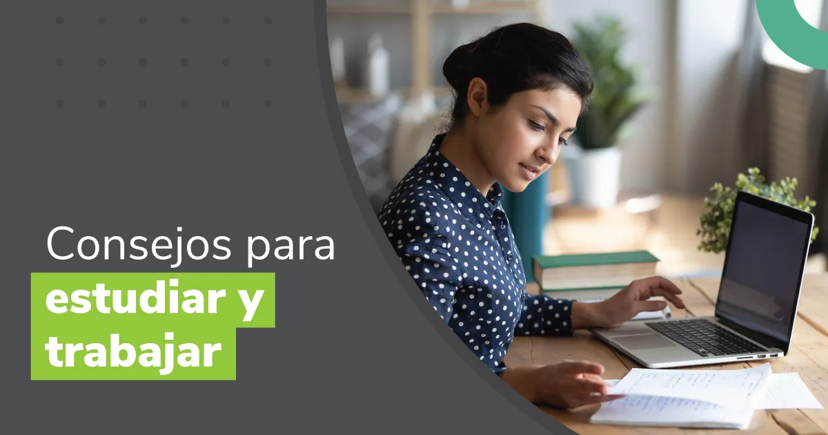 10 consejos para estudiar y trabajar al mismo tiempo