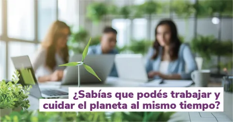 Empleo Verde: un camino hacia el bienestar y la sostenibilidad